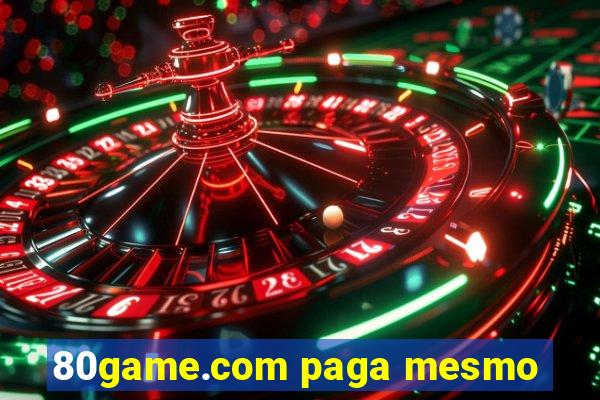 80game.com paga mesmo